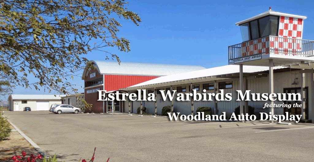 Estrella Warbirds Museum & Woodland Auto Display